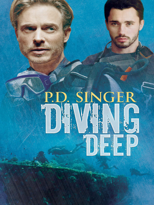Title details for Diving Deep by P.D. Singer - Available